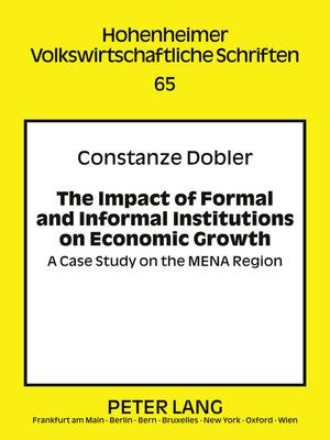 The Impact of Formal and Informal Institutions on Economic Growth - ebook